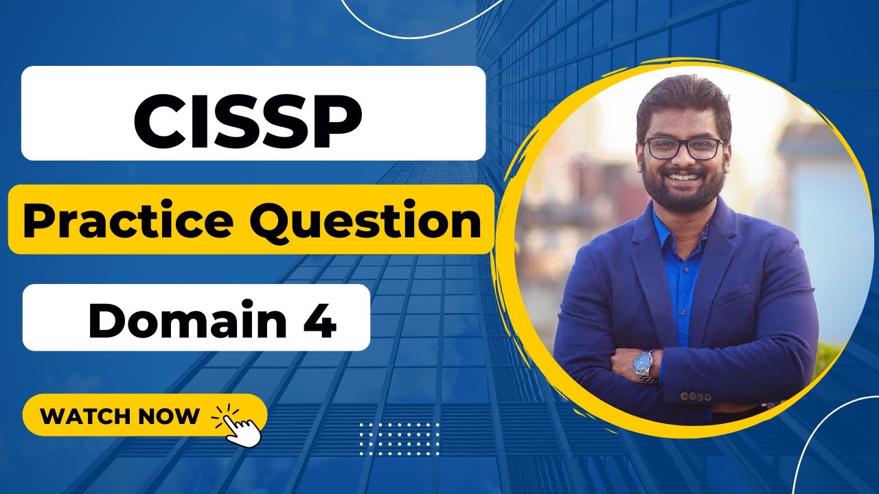 CISSP Domain 4 Practice Test: Are You Ready? 📚