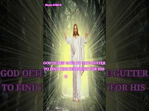 🙏God often goes to the gutter to find the recipient for his grace...#shorts