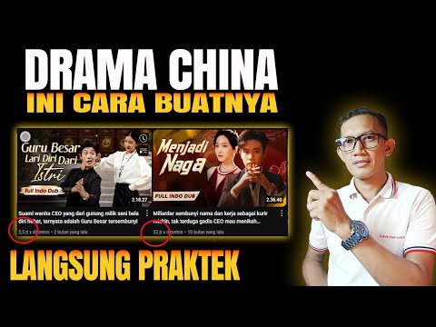 Tutorial Drama China Cara Bikin Konten Auto Cuan Lolos Monetisasi