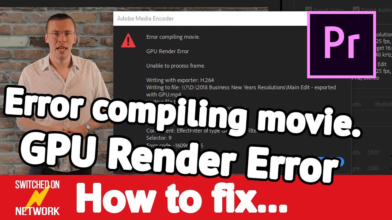 Adobe Premiere Pro: How to Fix "Error Compiling Movie, GPU Render Error 1609629695"