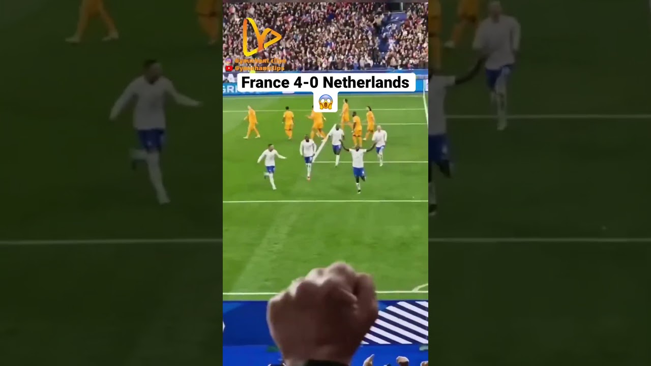 France Dominates Netherlands 4-0 ⚽