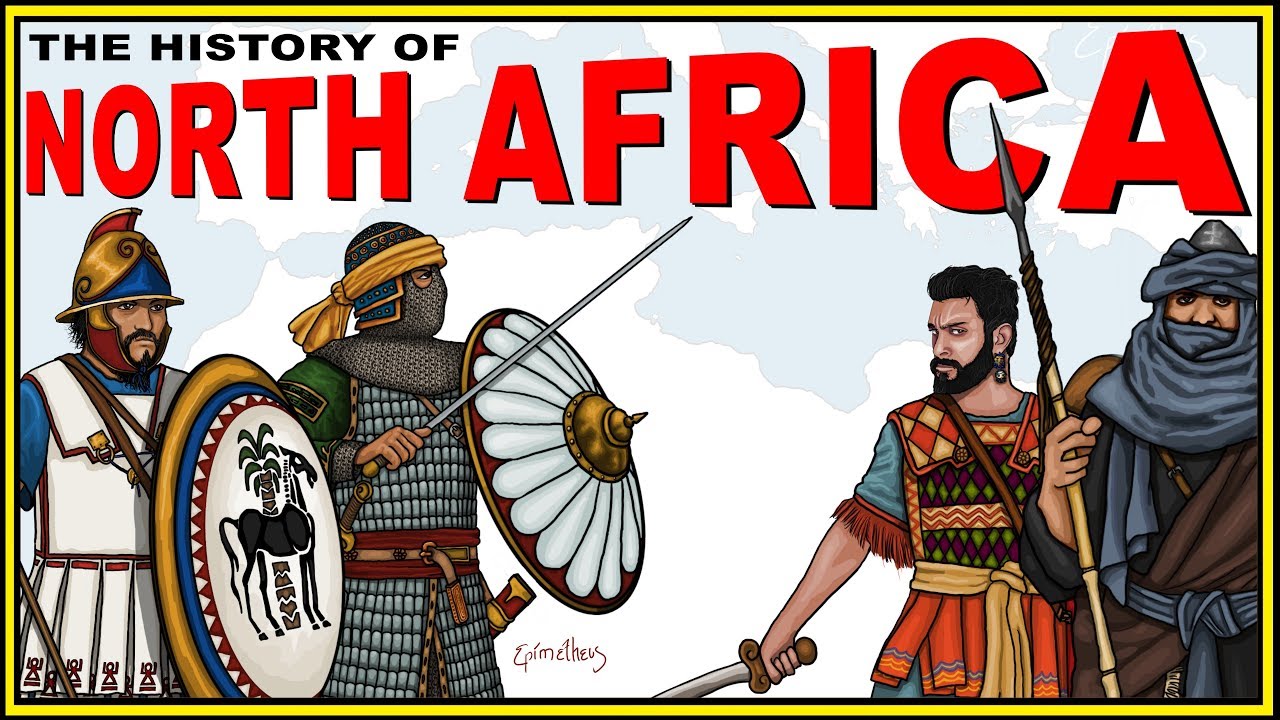 The History of North Africa Explained (Morocco,Egypt, Libya, Tunisia, Algeria)