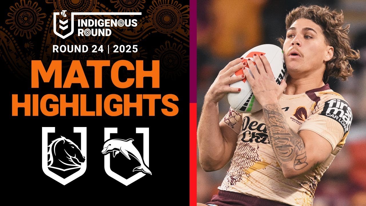2025 NRL Round 24 Highlights: Broncos vs Dolphins π