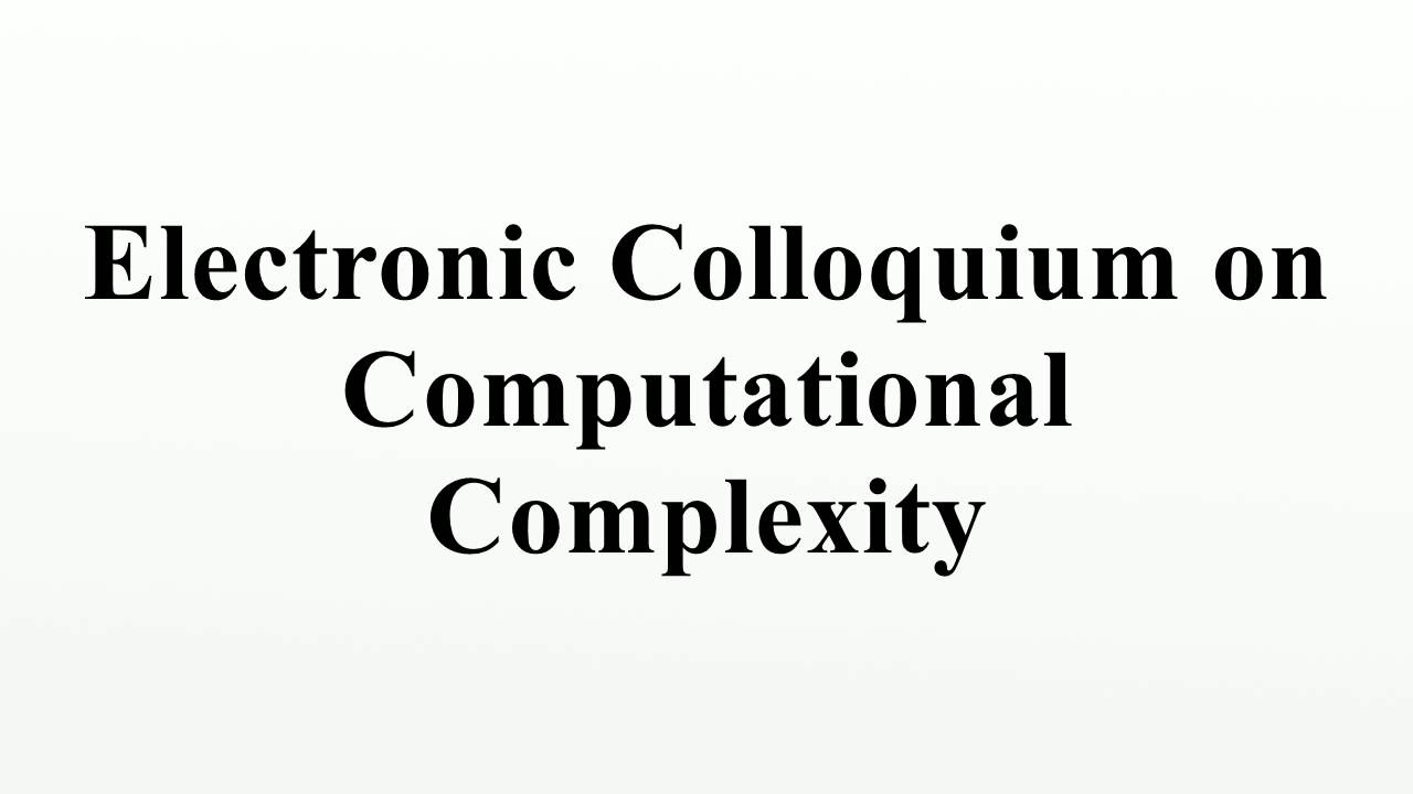 Electronic Colloquium on Computational Complexity π