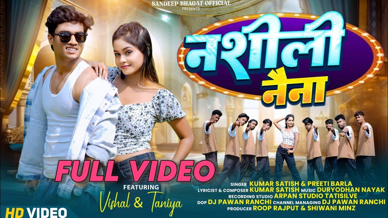 Nashili Naina - Nagpuri Song 2025 🎶