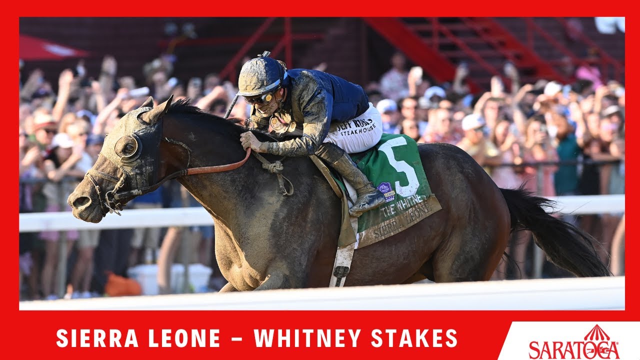 Sierra Leone Wins Grade 1 Whitney Stakes 🏆