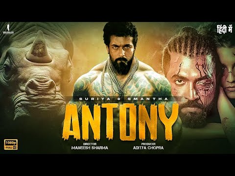Antony Full Movie | Suriya & Rashmika Mandnanna | Latest South Indian Hindi Dubbed Full Action 2024
