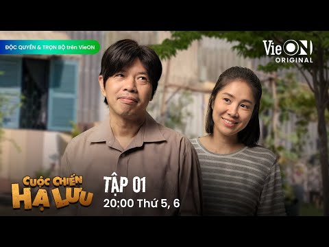 Cuộc Chiến Hạ Lưu - Tập 1 FULL | ĐỘC QUYỀN và TRỌN BỘ trên VieON | Phim Việt Nam Mới Nhất 2025