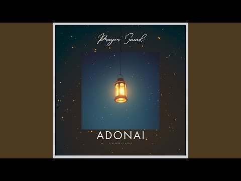 Adonai (Prayer Sound)