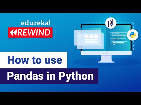 How to use Pandas in Python | Python Pandas Tutorial | Edureka | Python Rewind - 3