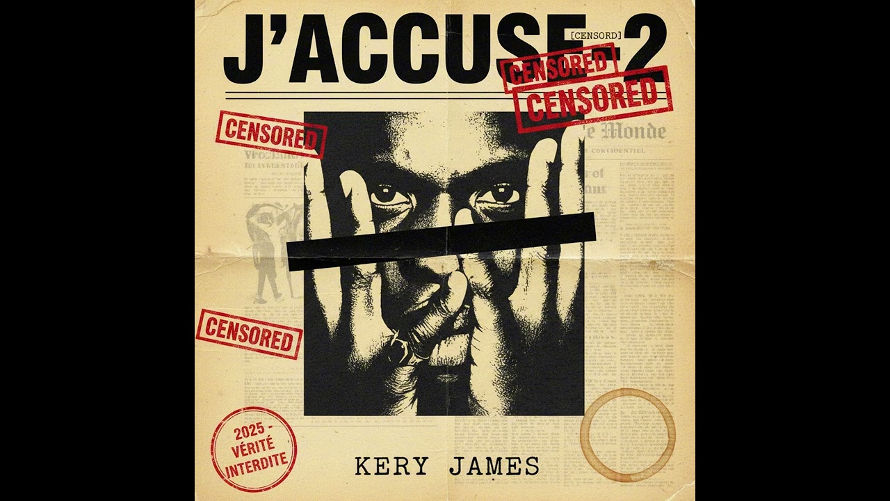 J’Accuse-2 Censored Version by Kery James 2025