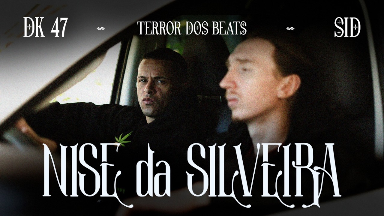 Nise da Silveira - Dk 47 ft. Sid & TerrorDosBeats 🎶