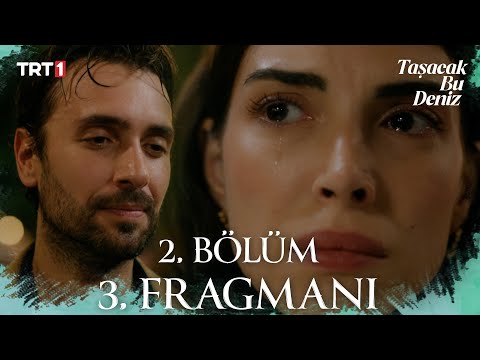 Taşacak Bu Deniz 2. Bölüm 3. Fragmanı @trt1