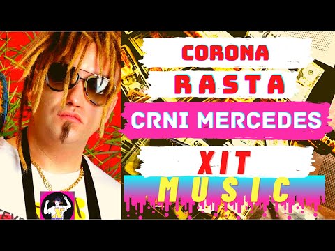 CRNI MERCEDES - RASTA & CORONA ( NOVI VIDEO 2021 )
