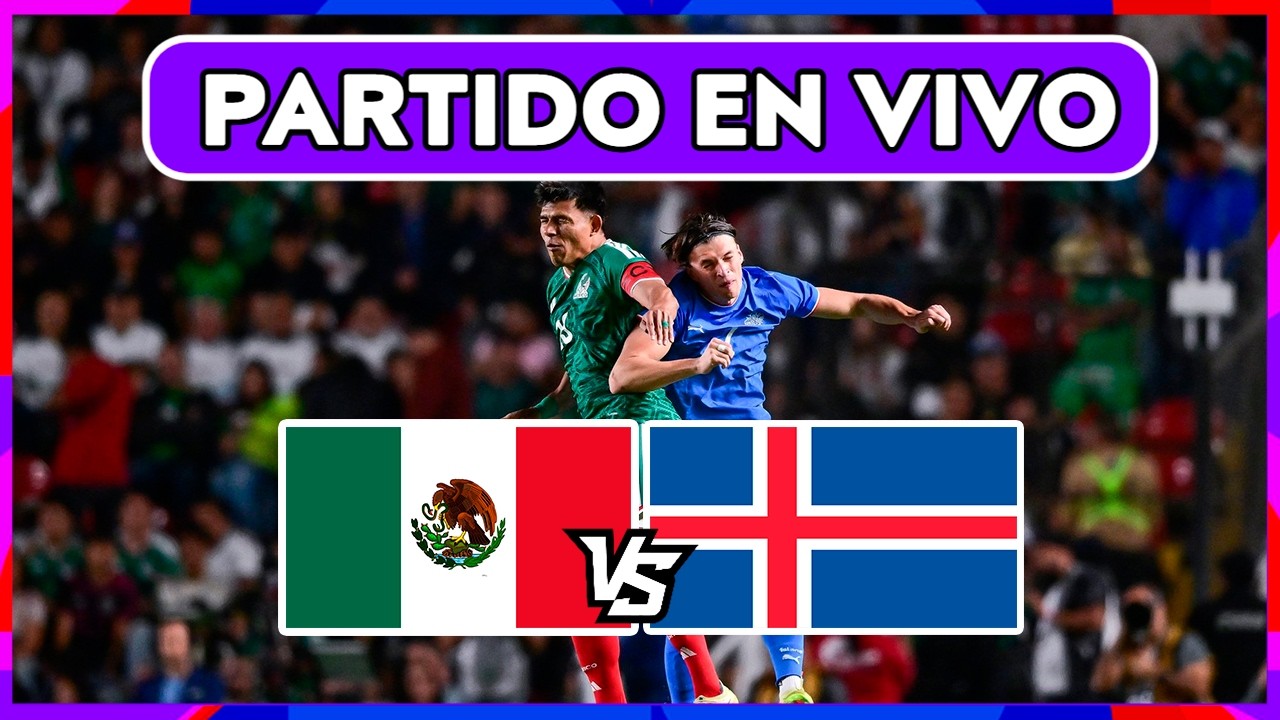 MÉXICO 4-0 ISLANDIA EN VIVO ⚽ ¿DONDE VER EN VIVO? AMISTOSO RUMBO AL MUNDIAL 2026 🏆 ZONA FUT
