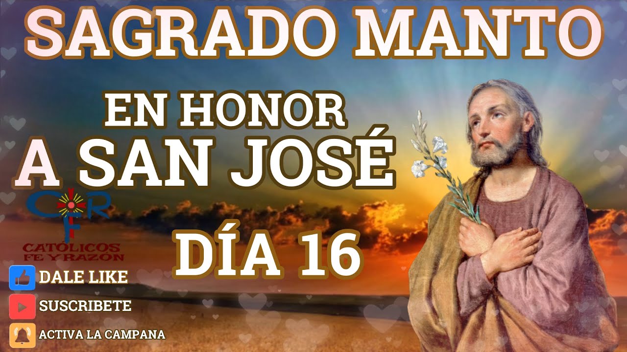 Sagrado Manto en Honor a San José - 16 de Marzo
