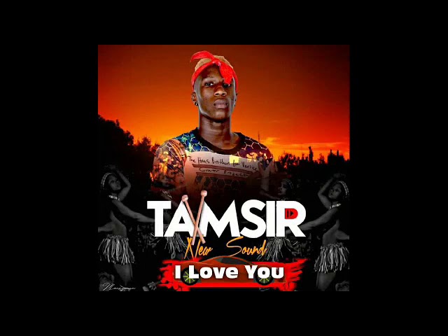 Tamsir - I Love You 🇬🇳 (2019) | Heavy Hit