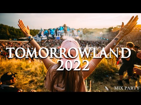 TOMORROWLAND 2022 * La Mejor Música Electrónica 2021 🔥 Lo Mas Nuevo 🔥 Electronic Mix 2022