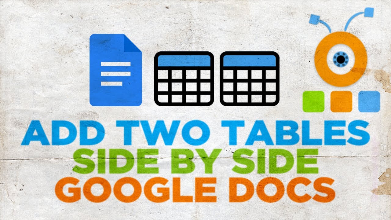 Place Two Tables Side by Side in Google Docs