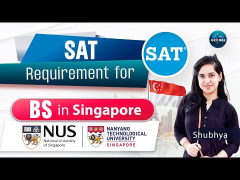 SAT Requirements for BS in Singapore | NUS & NTU Admission Guide 2025