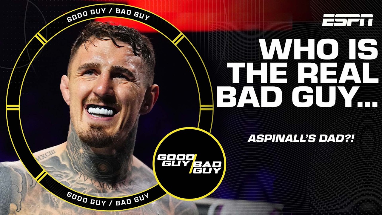 The real bad guy is…Tom Aspinall’s dad? + Beating up your teammate! | Good Guy / Bad Guy