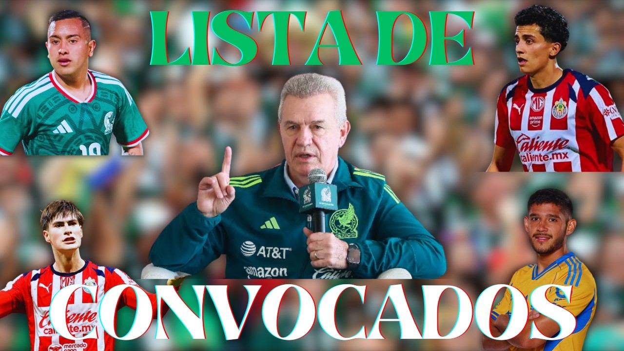 Convocatoria de la Selección Mexicana ⚽️