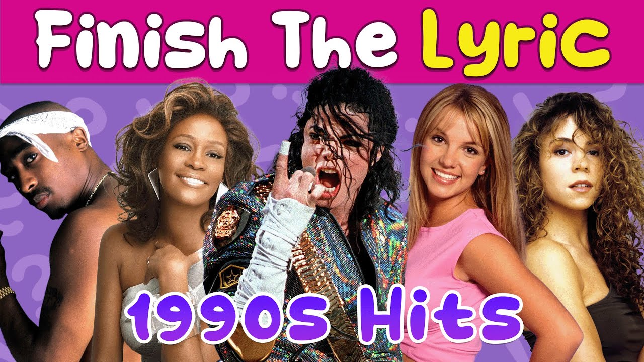 Finish the 90s Lyric Challenge 🎤