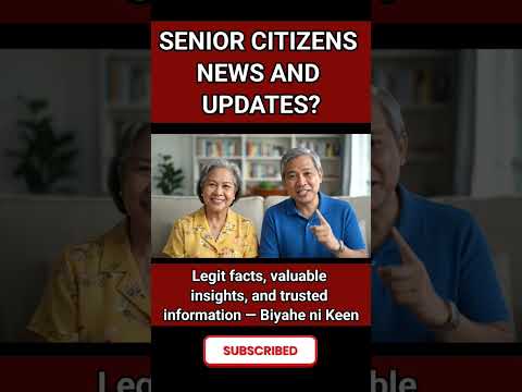 SENIOR CITIZENS NEWS AND UPDATE? Legit facts, valuable insights, and trusted information