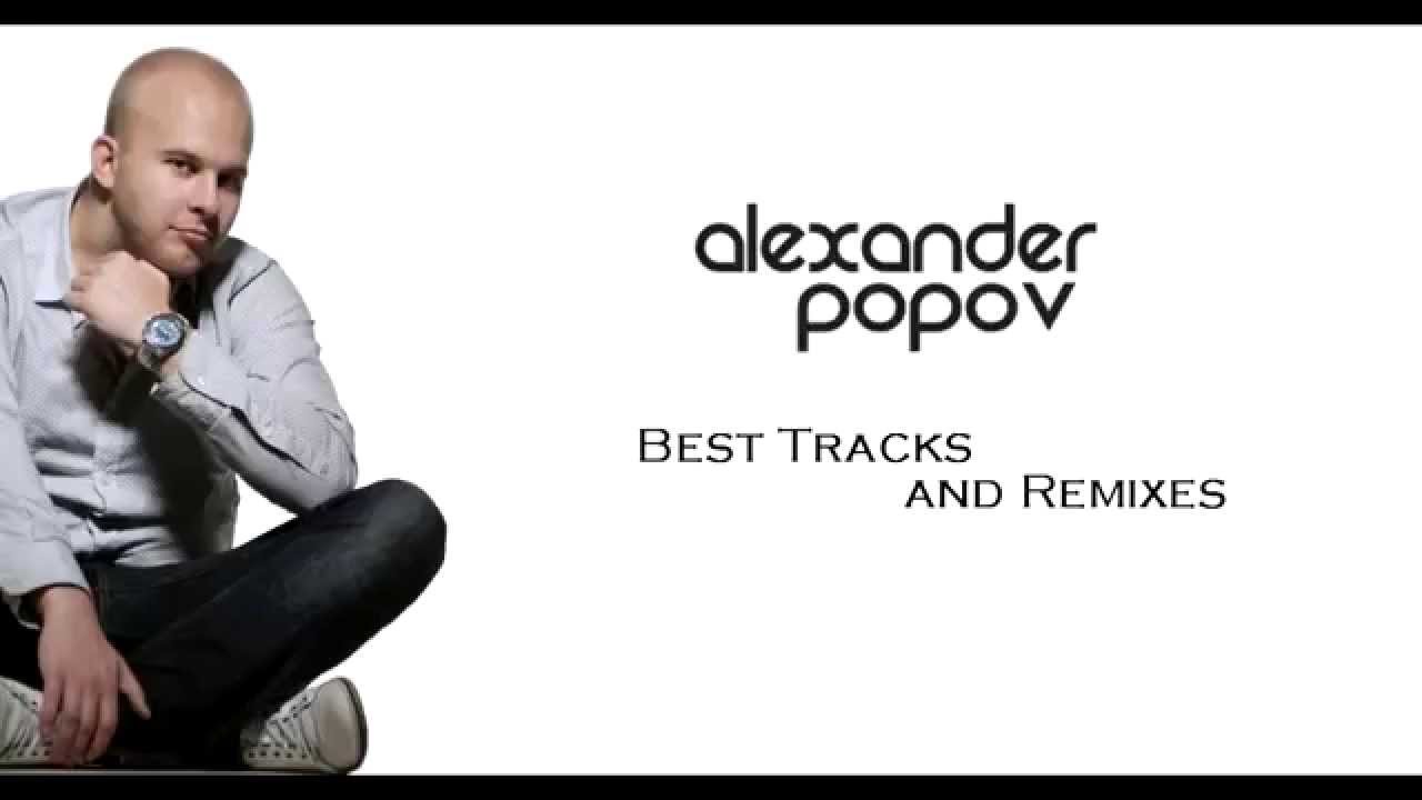 Alexander Popov Megamix: Top Tracks & Remixes 🎶