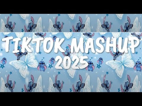 Top TikTok Mashup 2025 🎶