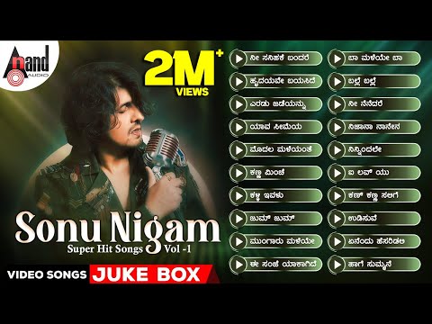 Sonu Nigam Super Hit Songs VOL-1 | Kannada Selected Video Songs Jukebox