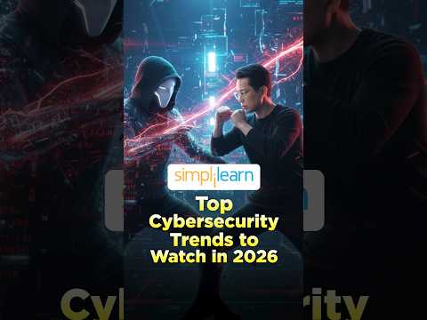 Top CyberSecurity Trends For 2026 #simplilearn