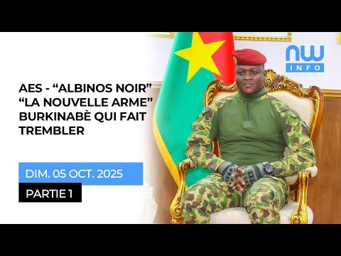 AES - "ALBINOS NOIR" : "LA NOUVELLE ARME" BURKINABÈ QUI FAIT TREMBLER. Partie 1
