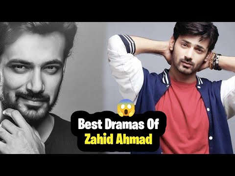 Top 10 Best Dramas Of Zahid Ahmad😱 || CelebVibe PK