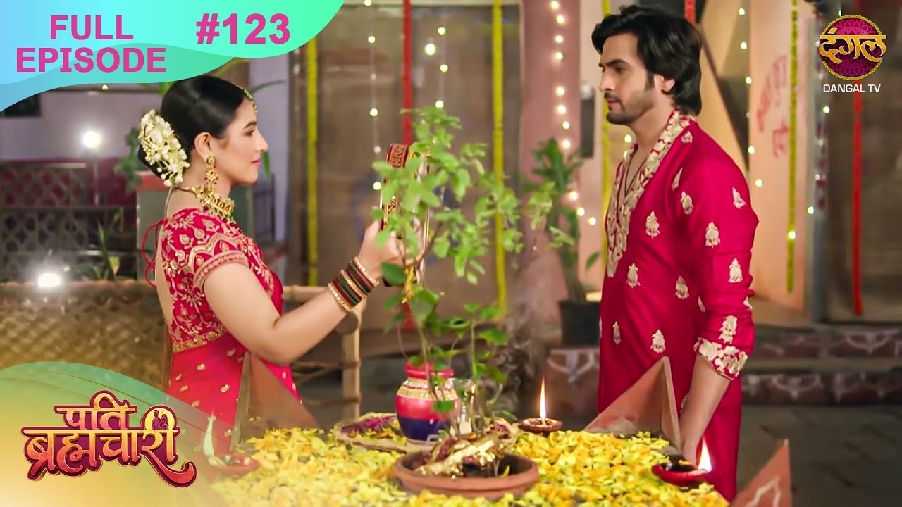 Pati Brahmachari | Full Episode 123 | 8 Oct 2025 | Full HD #Newepisode | Dangal TV