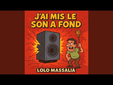 J'ai mis le son a fond