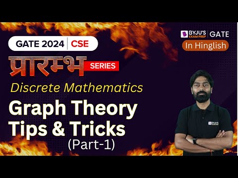 GATE 2024 Computer Science | Discrete Mathematics | Graph Theory - Tips & Tricks | BYJU'S GATE