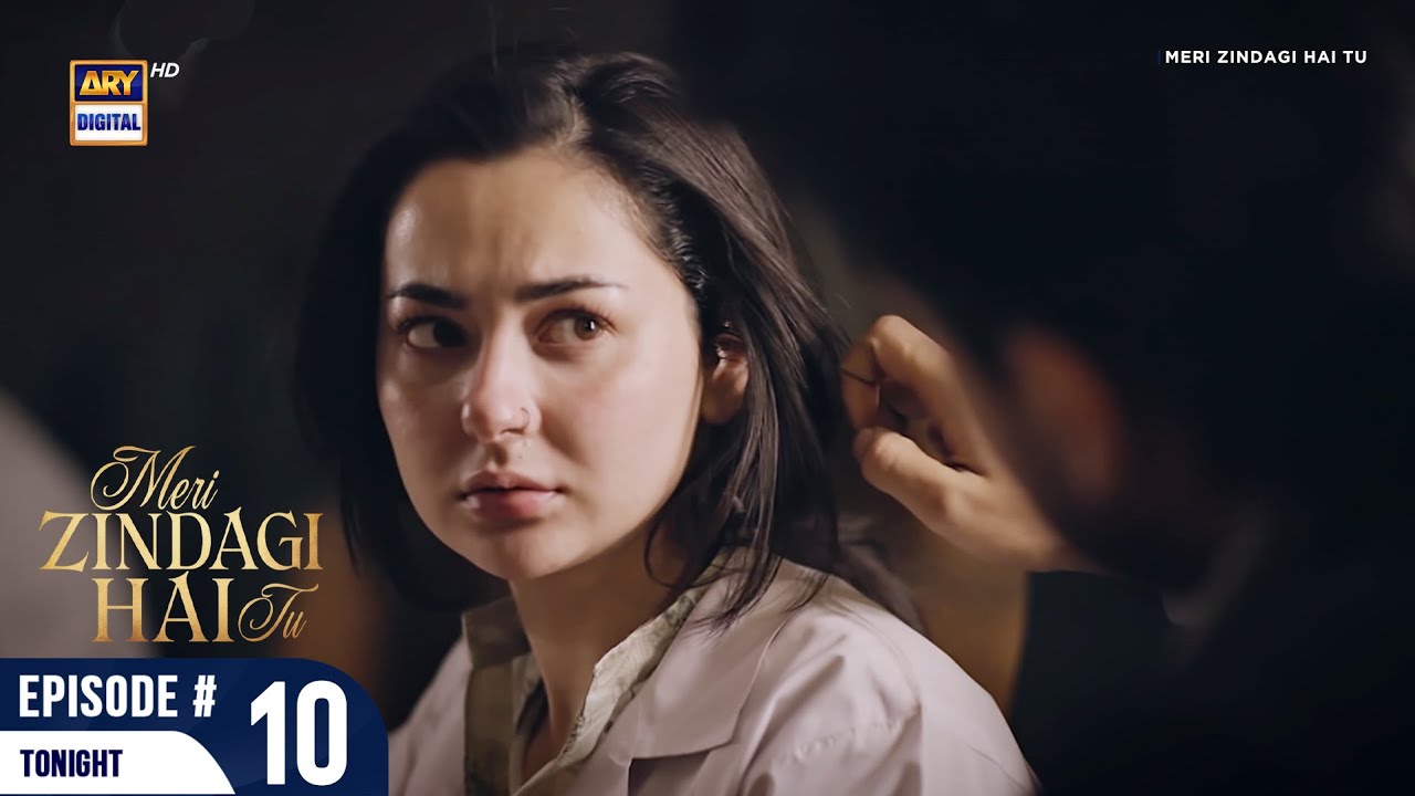 Meri Zindagi Hai Tu Episode 10 Promo | Hania Aamir & Bilal Abbas Khan
