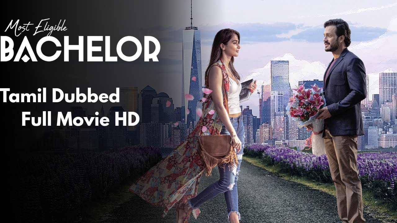 Most Eligible Bachelor Tamil Dubbed HD 🎬