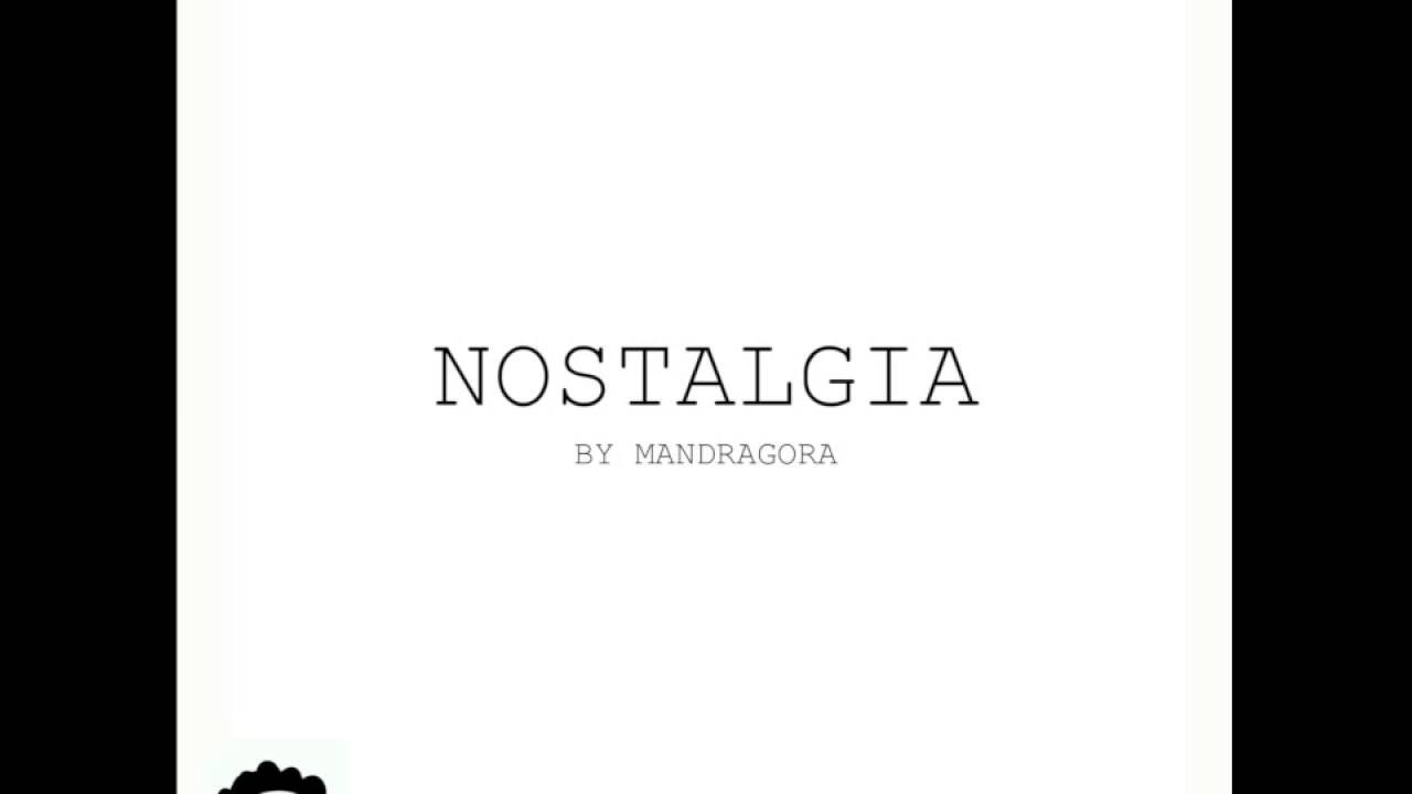 Mandragora - Nostalgia 🎶