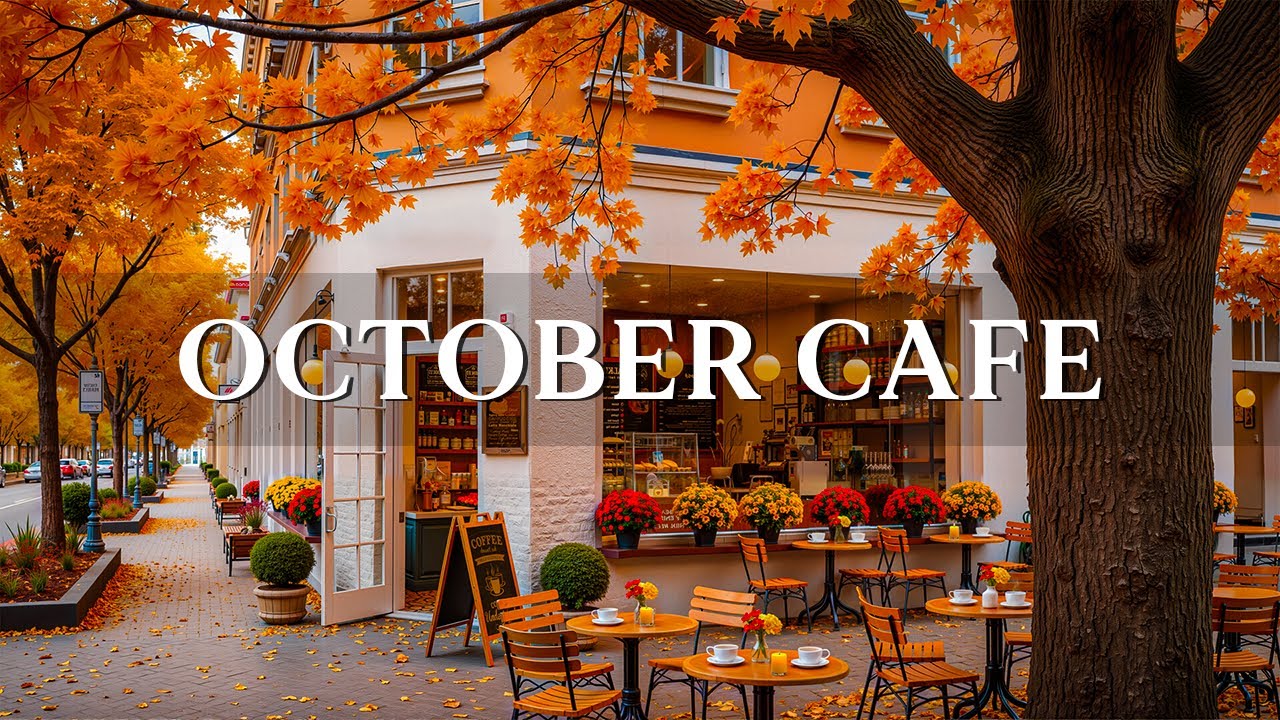 October Jazz: Cozy Autumn Café with Smooth Bossa Nova & Jazz 🎶
