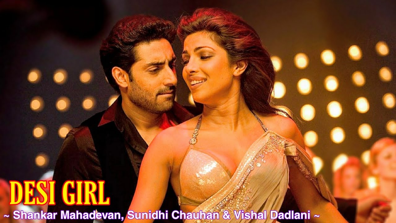 Desi Girl Full Song from Dostana | Shankar Mahadevan, Sunidhi Chauhan & Vishal Dadlani | Party Anthem