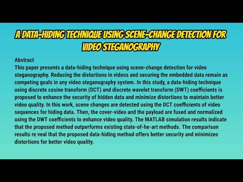 A data hiding technique using scene change detection for video steganography