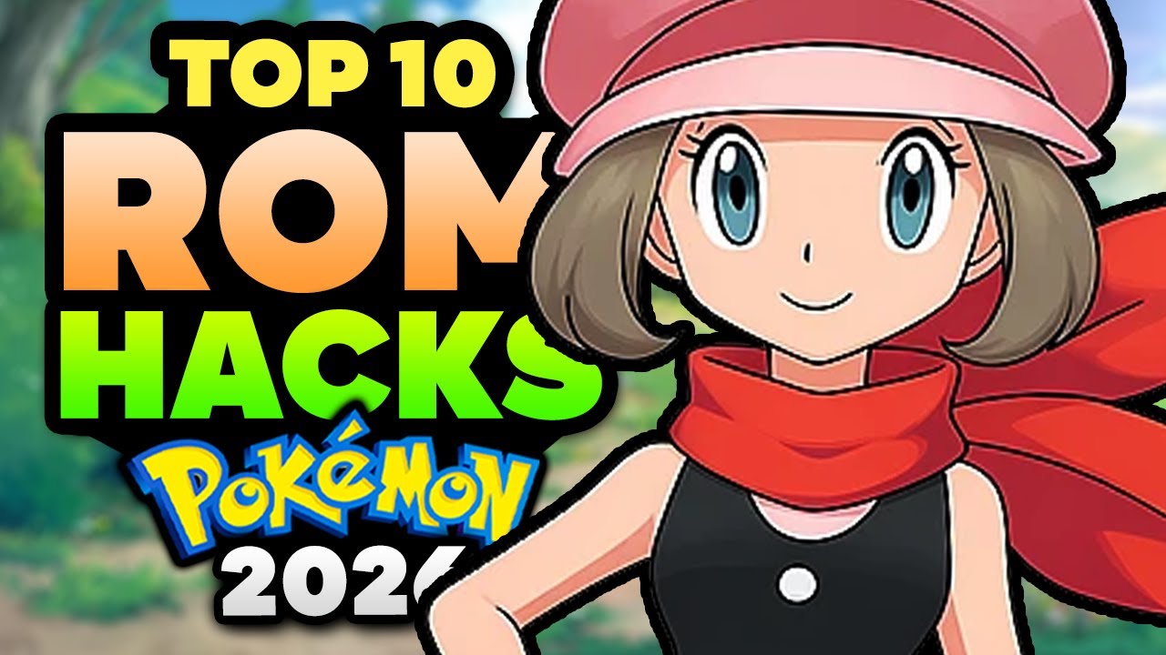 Top 10 Best Pokémon ROM Hacks of 2026 🎮
