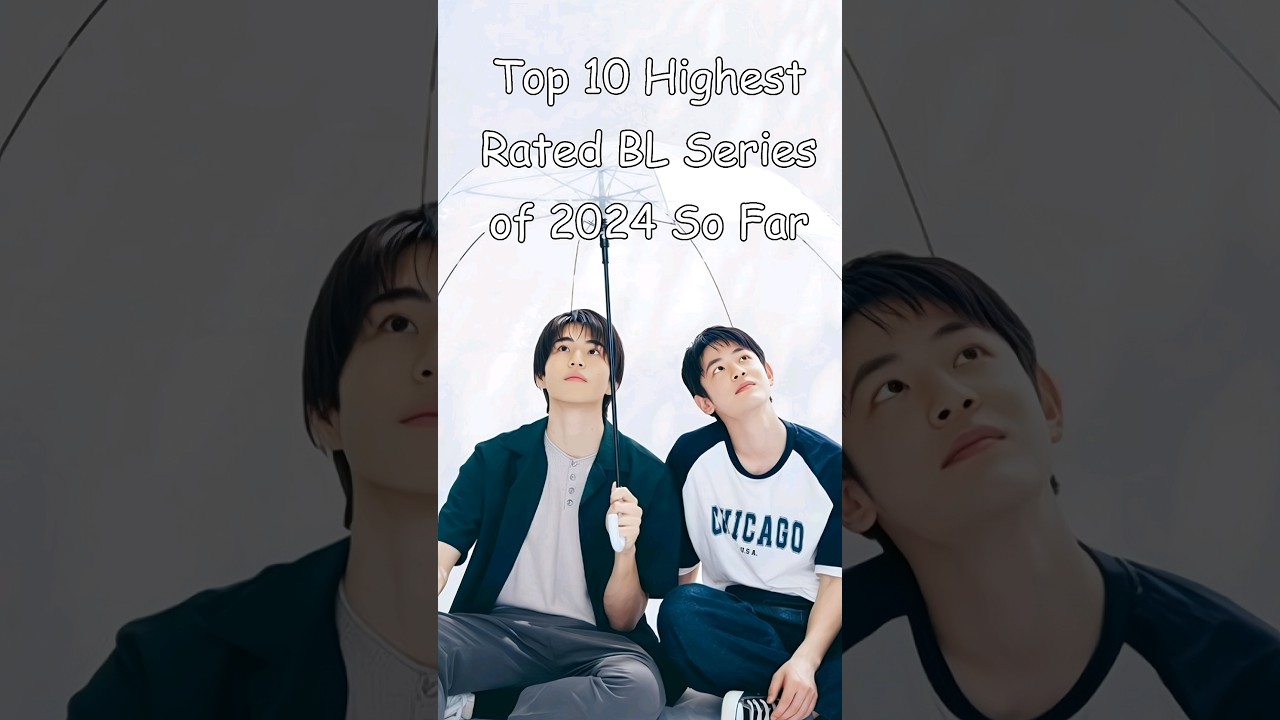 Top 10 Highest Rated BL Series of 2024 π