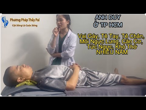 Hết Nhức Mỏi Vai Gáy, Tê Tay, Tê Chân, Mỏi Ngực Lưng, Căn Cơ, Tức Ngực, Khó Thở đã nhiều năm