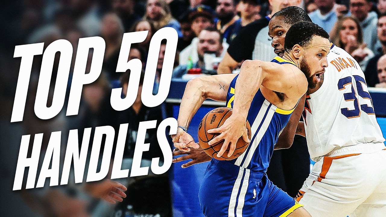 Top 50 Handles of the 2024-25 NBA Regular Season