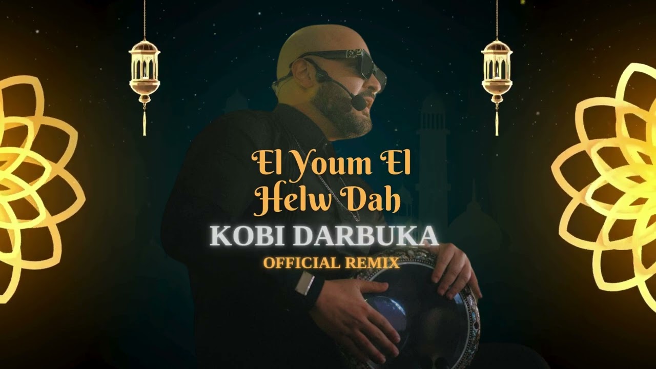 Ahmed Saad - El Youm El Helw Dah (Kobi Darbuka Remix)