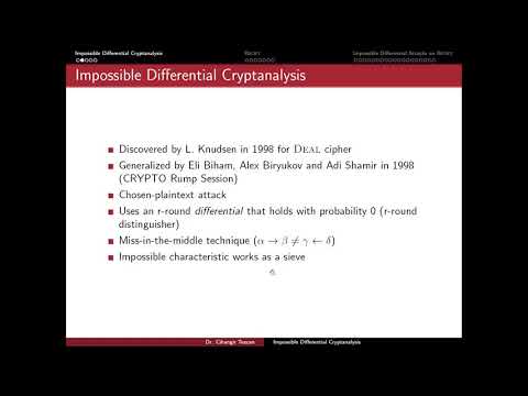 Cryptanalysis 7.1: Impossible Differential Cryptanalysis