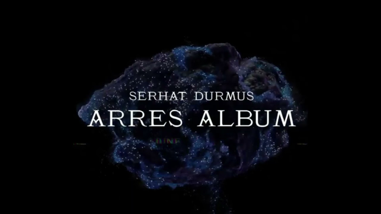Arres Full Album by Serhat Durmus 🎶 - Listen Now